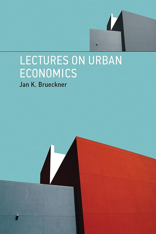 Lectures on Urban Economics (Mit Press) by Jan K. Brueckner