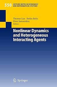 Nonlinear Dynamics and Heterogeneous Interacting Agents (Lecture Notes in Economics and Mathematical Systems, 550) by Thomas Lux