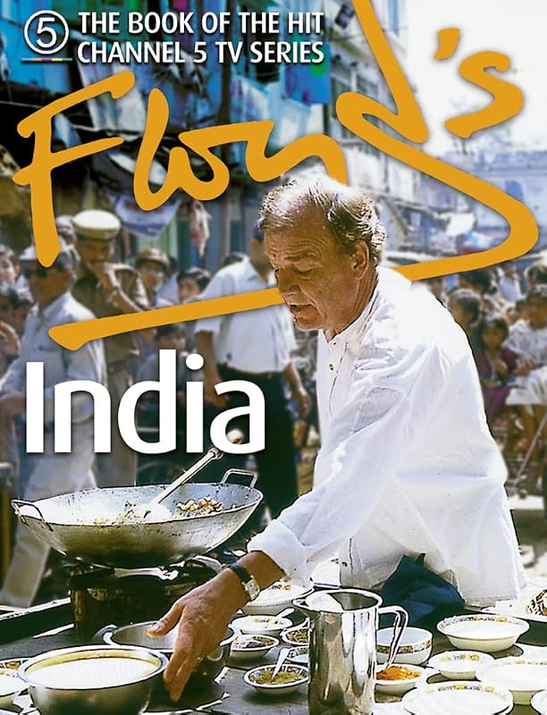 Floyd's India: The Book of the Hit Channel 5 TV Series by Keith Floyd