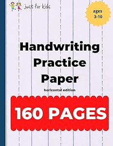 Handwriting Practice Paper - Horizontal Edition: 1160 blank practice writing sheets, for letters, numbers, cursive, penmanship, ages 3-10, school, homeschool, .5 inch practice lines by Piscataqua Publishing