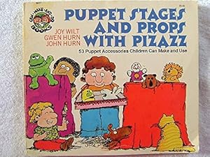 Puppet stages and props with pizazz: 53 puppet accessories children can make and use (Can make and do books)