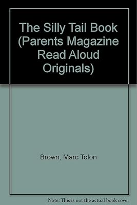 The Silly Tail Book (Parents Magazine Read Aloud Originals)