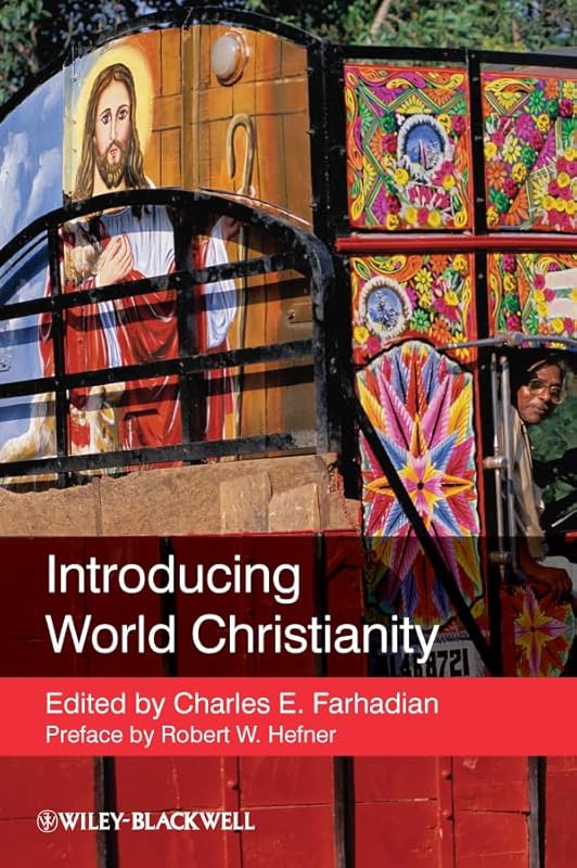 Introducing World Christianity by Charles E. Farhadian