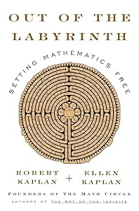 Out of the Labyrinth: Setting Mathematics Free