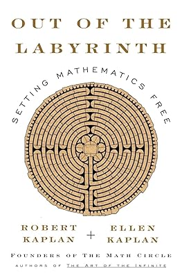 Out of the Labyrinth: Setting Mathematics Free