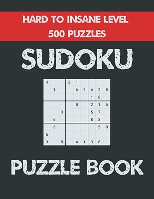 Sudoku Puzzle Book Hard to Insane level 500 Puzzles: Sudoku Book for Adults with 500 Unique Puzzles