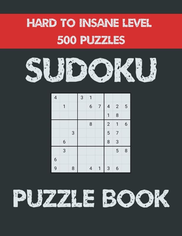 Sudoku Puzzle Book Hard to Insane level 500 Puzzles: Sudoku Book for Adults with 500 Unique Puzzles by Gregory Bishop