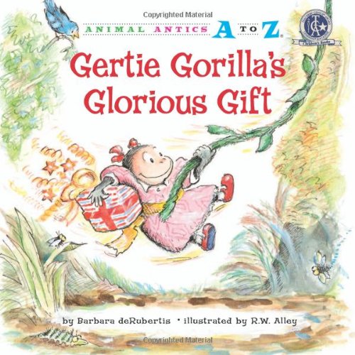 Gertie Gorilla's Glorious Gift by Barbara deRubertis 
			
			
		
		
		
       	 
       		
       			,