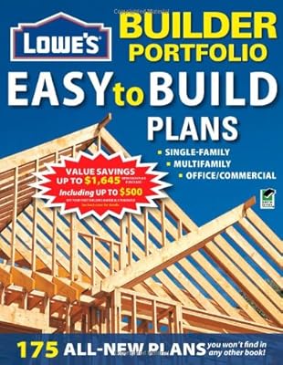 Lowe's Builder Portfolio: Easy-to-Build Plans
