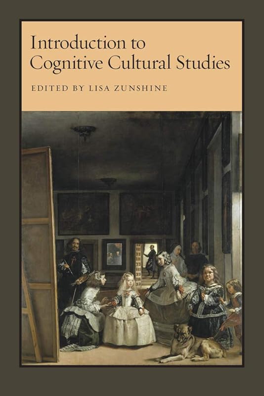 Introduction to Cognitive Cultural Studies by Lisa Zunshine