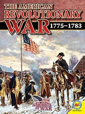 The American Revolutionary War: 1775-1783