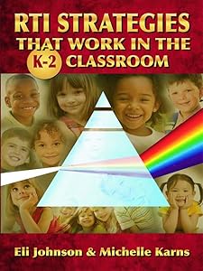 RTI Strategies that Work in the K-2 Classroom