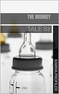 THE MONKEY: TALE 82 (Therapeutic tales.)