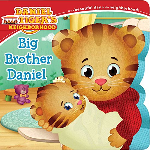 Big Brother Daniel (Daniel Tiger's Neighborhood) by Angela C. Santomero