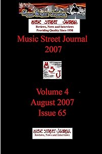 Music Street Journal 2007: Volume 4 - August 2007 - Issue 65