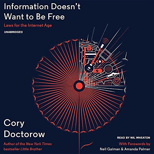 Information Doesn't Want to Be Free: Laws for the Internet Age, Library Edition by Cory Doctorow 
			
			
		
		
		
       	 
       		
       			,