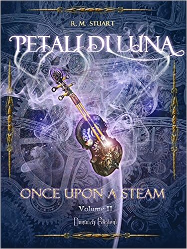 R. M. Stuart - Once Upon a Steam Vol. 2 - Petali di Luna (2015)