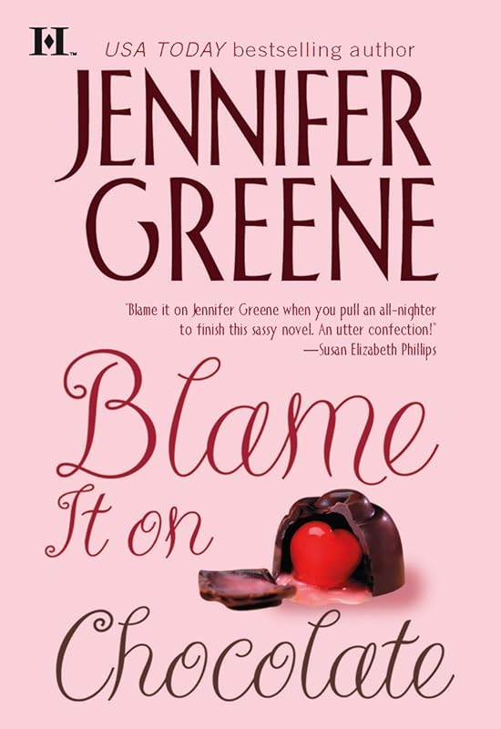 Blame It on Chocolate (Hqn Romance) by Jennifer Greene