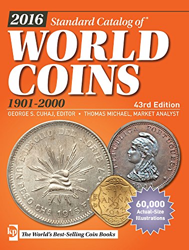 2016 Standard Catalog of World Coins 1901-2000 by George S. Cuhaj 
			
			
		
		
		
       	 
       		
       			(Editor),