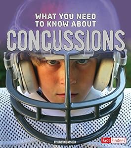 What You Need to Know about Concussions