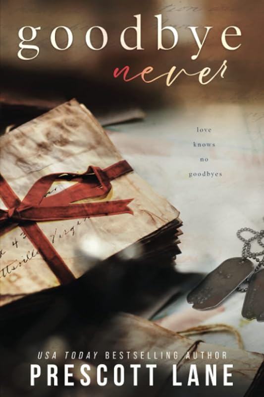 Goodbye Never by Prescott Lane