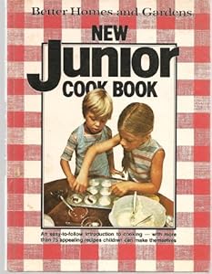 Better Homes and Gardens New Junior Cook Book by Diane Nelson