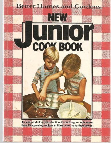 Better Homes and Gardens New Junior Cook Book by Diane Nelson