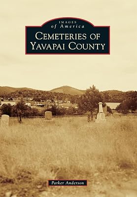 Cemeteries of Yavapai County (Images of America)
