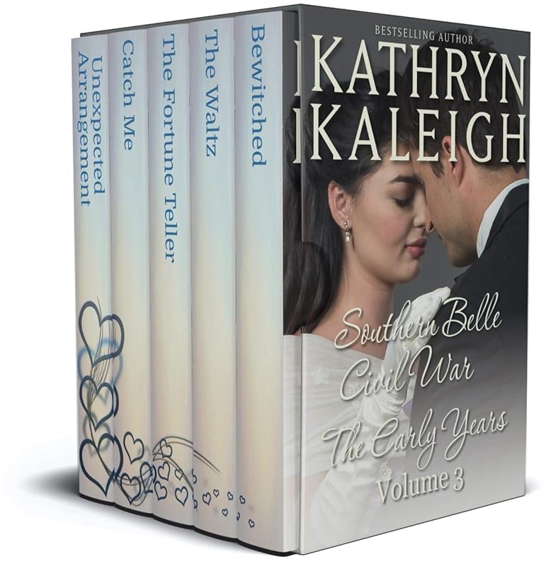 Southern Belle Civil War - The Early Years (Southern Belle Civil War Romance Book 3) by Kathryn Kaleigh