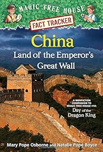 Magic Tree House Fact Tracker #31: China: Land of the Emperor's Great Wall: A Nonfiction Companion to Magic Tree House #14: Day of the Dragon King