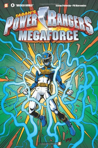 Power Rangers Megaforce #4: Broken World by Stefan Petrucha