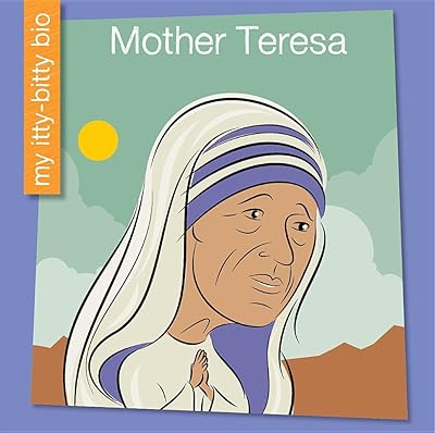 Mother Teresa (My Early Library: My Itty-Bitty Bio)