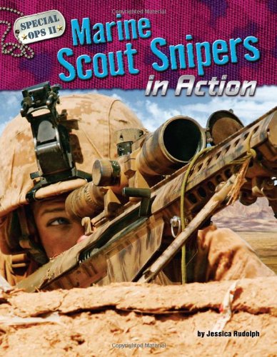 Marine Scout Snipers in Action by Jessica Rudolph