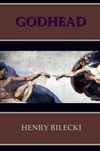GODHEAD by Henry Bilecki