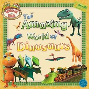 The Amazing World of Dinosaurs by Grosset & Dunlap