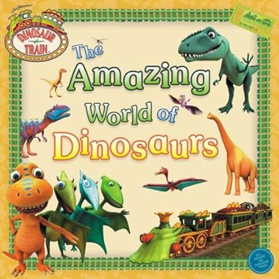 The Amazing World of Dinosaurs