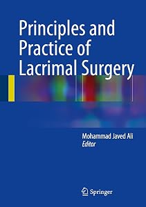 Principles and Practice of Lacrimal Surgery by Mohammad Javed Ali