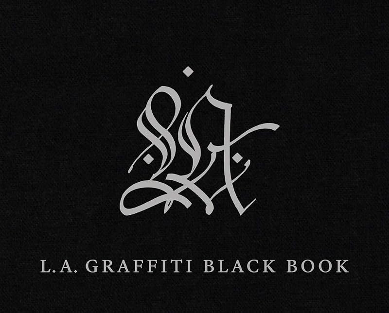 L.A. Graffiti Black Book by David Brafman