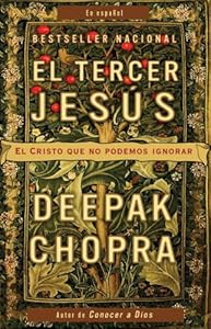 El tercer Jésus: El Cristo que no podemos ignorar (Vintage Espanol) (Spanish Edition)