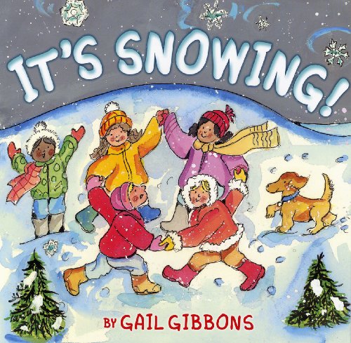 It's Snowing! by Gail Gibbons