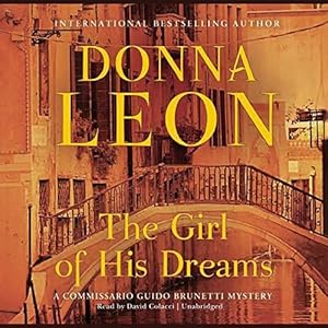 The Girl of His Dreams: Library Edition (Commissario Guido Brunetti Mysteries (Audio))