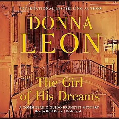 The Girl of His Dreams: Library Edition (Commissario Guido Brunetti Mysteries (Audio))