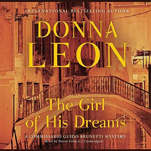 The Girl of His Dreams: Library Edition (Commissario Guido Brunetti Mysteries (Audio)) by Donna Leon