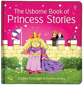 Princess Stories (Combined Volume) (Usborne Book of...)
