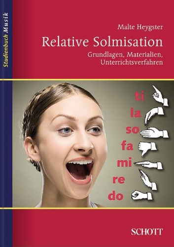 Relative Solmisation: Grundlagen, Materialien, Unterrichtsverfahren ...