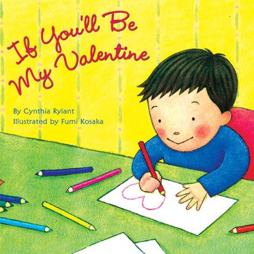If You'll Be My Valentine (Turtleback School & Library Binding Edition) by Cynthia Rylant