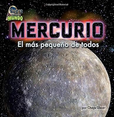 Mercurio / Mercury: El Mas Pequeno De Todos