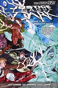 Justice League Dark Vol. 3: The Death of Magic
