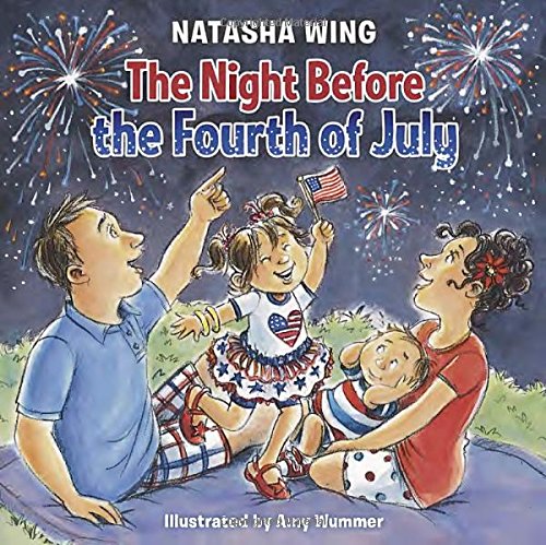 The Night Before the Fourth of July by Natasha Wing