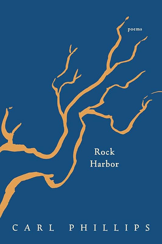 Rock Harbor: Poems by Carl Phillips